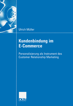 Kundenbindung im E-Commerce von Mueller,  Ulrich, Schneidewind,  Prof. Dr. Uwe