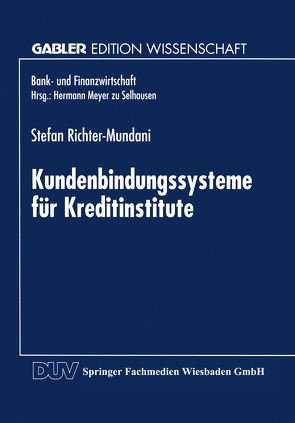 Kundenbindungssysteme für Kreditinstitute von Richter-Mundani,  Stefan