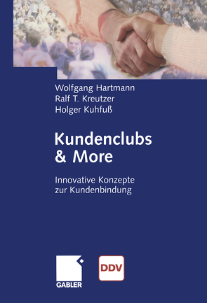 Kundenclubs & More von Hartmann,  Wolfgang, Kreutzer,  Ralf T., Kuhfuß,  Holger
