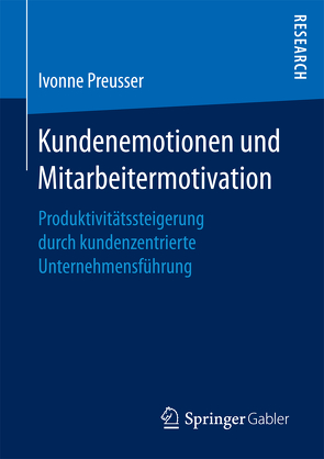 Kundenemotionen und Mitarbeitermotivation von Preusser,  Ivonne