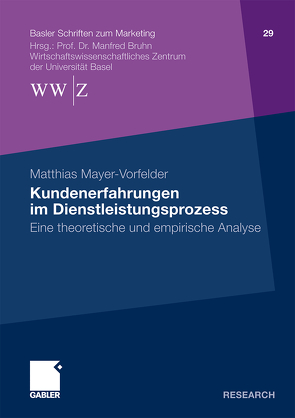 Kundenerfahrungen im Dienstleistungsprozess von Mayer-Vorfelder,  Matthias