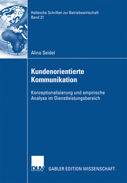 Kundenorientierte Kommunikation von Becker,  Prof. Dr. Manfred, Seidel,  Alina