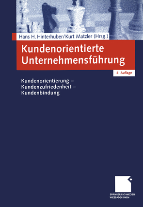 Kundenorientierte Unternehmensführung von Hinterhuber,  Hans H., Matzler,  Kurt