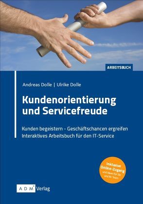 Kundenorientierung und Servicefreude von Dolle,  Andreas, Dölle,  Ulrike