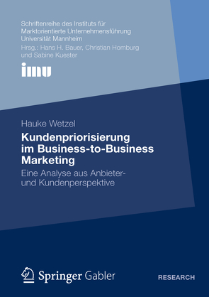 Kundenpriorisierung im Business-to-Business Marketing von Wetzel,  Hauke