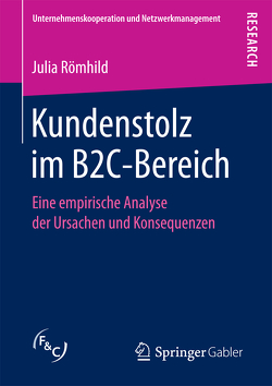 Kundenstolz im B2C-Bereich von Römhild,  Julia