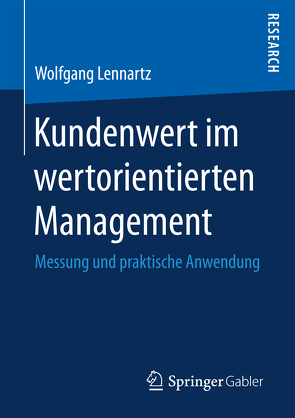 Kundenwert im wertorientierten Management von Lennartz,  Wolfgang