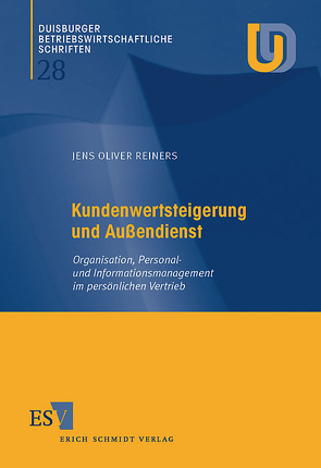Kundenwertsteigerung und Außendienst von Reiners,  Jens Oliver