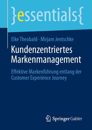 Kundenzentriertes Markenmanagement von Jentschke,  Mirjam, Theobald,  Elke