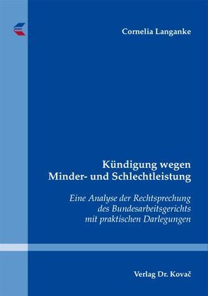 Kündigung wegen Minder- und Schlechtleistung von Langanke,  Cornelia