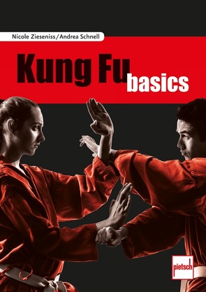 Kung Fu basics von Schnell,  Andrea, Zieseniss,  Nicole