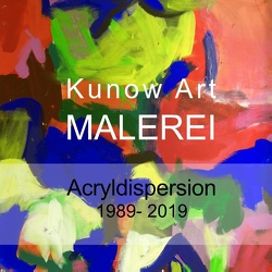 Kunow Art Malerei von Kunow,  Annette