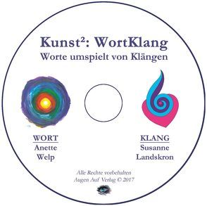 Kunst²: WortKlang von Landskron,  Susanne, Welp,  Anette
