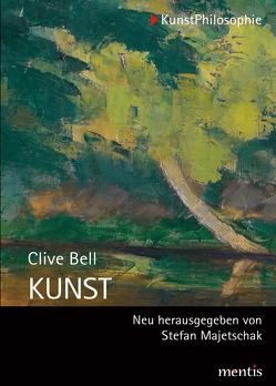Kunst von Bell,  Clive, Majetschak,  Stefan, Schmücker,  Reinhold
