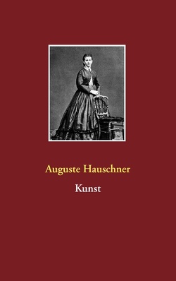 Kunst von Hauschner,  Auguste, Weigt,  Detlef