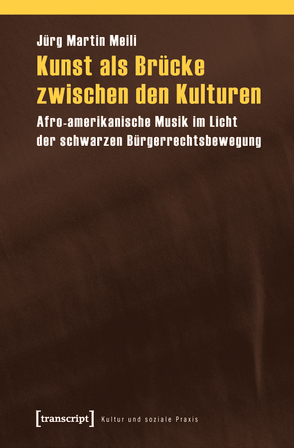 Kunst als Brücke zwischen den Kulturen von Meili,  Jürg Martin