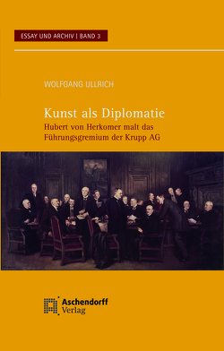 Kunst als Diplomatie von Ullrich,  Wolfgang