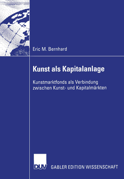 Kunst als Kapitalanlage von Bernhard,  Eric