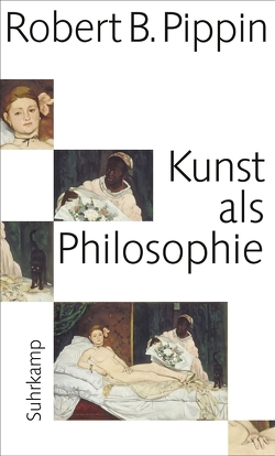 Kunst als Philosophie von Meier,  Wiebke, Pippin,  Robert B