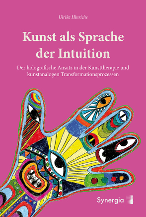 Kunst als Sprache der Intuition von Hinrichs,  Ulrike
