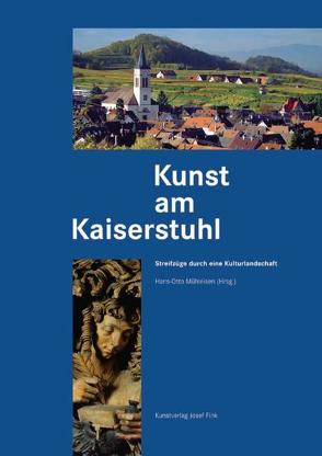 Kunst am Kaiserstuhl von Brommer,  Hermann, Kremer,  Bernd M, Mühleisen,  Hans O