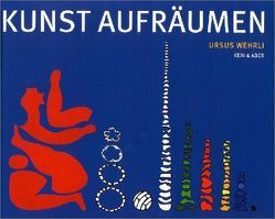 Kunst aufräumen von Wehrli,  Ursus