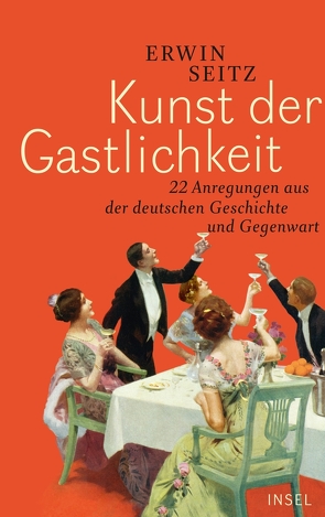 Kunst der Gastlichkeit von Seitz,  Erwin