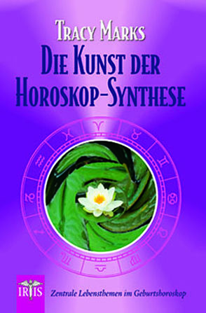 Kunst der Horoskop-Synthese von Marks,  Tracy