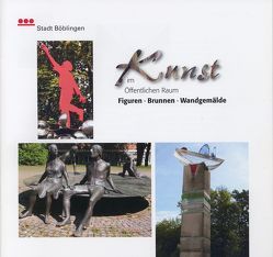 Kunst im Öffentlichen Raum – Figuren, Brunnen, Wandgemälde von Froitzheim,  Eva-Marina, Glatzle,  Ulrich, Stadt Böblingen,  - Amt für Kultur, Vogelgsang,  Alexander