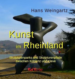 Kunst im Rheinland von Weingartz,  Hans