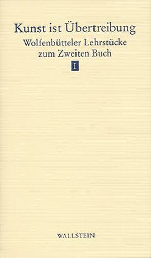 Kunst ist Übertreibung von Dittberner,  Hugo, Ehlert,  Andrea, Engelhardt,  Linda A