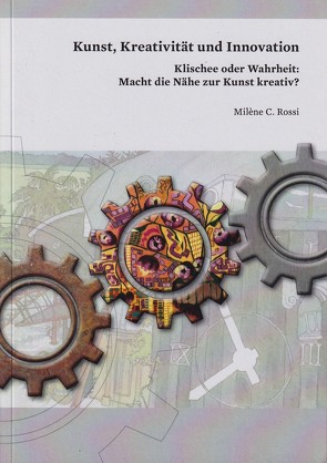 Kunst, Kreativität und Innovation von Rossi,  Milène C.