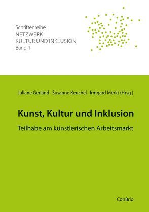 Kunst, Kultur und Inklusion von Gerland,  Juliane, Keuchel,  Susanne, Merkt,  Irmgard