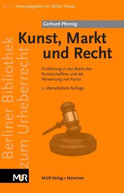 Kunst, Markt und Recht von Pfennig,  Gerhard