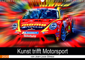 Kunst trifft Motorsport (Wandkalender 2020 DIN A3 quer) von Glineur,  Jean-Louis