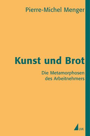 Kunst und Brot von Menger,  Pierre-Michel, Tillmann,  Michael