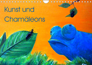 Kunst und Chamäleons (Wandkalender 2022 DIN A4 quer) von Knyssok,  Sonja