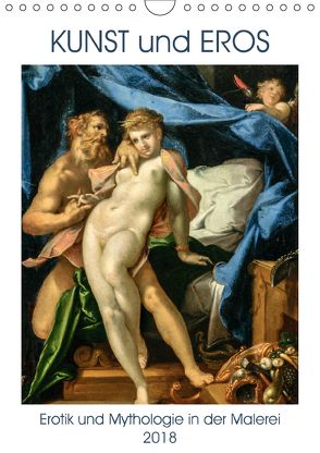 Kunst und Eros (Wandkalender 2018 DIN A4 hoch) von N.,  N.