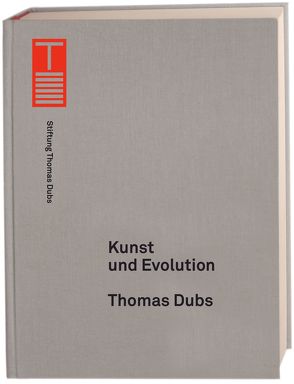 Kunst und Evolution von Dubs,  Thomas