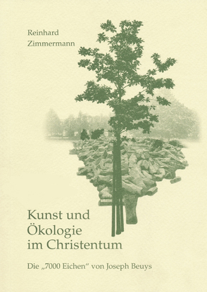 Kunst und Ökologie im Christentum von Zimmermann,  Reinhard