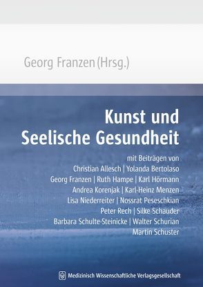 Kunst und Seelische Gesundheit von Franzen,  Georg