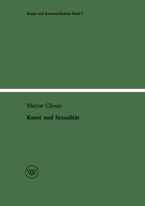 Kunst und Sexualität von Choisy,  Maryse
