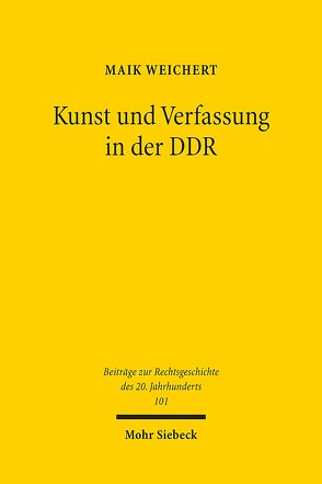 Kunst und Verfassung in der DDR von Weichert,  Maik