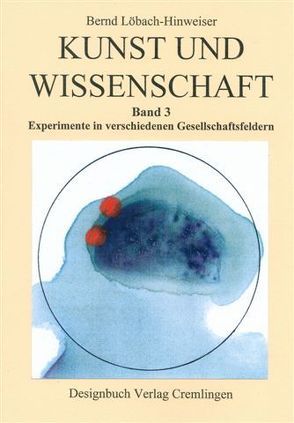 Kunst und Wissenschaft von Löbach-Hinweiser,  Bernd