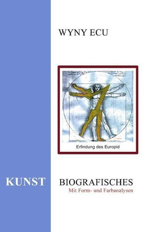 Kunstbiografisches von Ecu,  Wyny