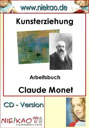 Kunsterziehung „Arbeitsbuch Monet“ von Kiel,  Steffi, Kiel,  Udo