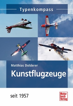 Kunstflugzeuge von Dolderer,  Matthias