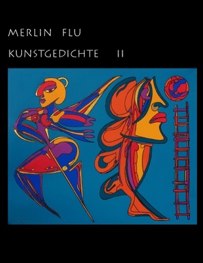 Kunstgedichte II von Flu,  Merlin