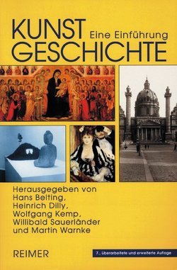 Kunstgeschichte von Belting,  Hans, Dilly,  Heinrich, Kemp,  Wolfgang, Sauerländer,  Willibald, Warnke,  Martin