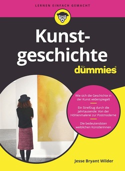 Kunstgeschichte für Dummies von Dölling,  Birgit, Wilder,  Jesse Bryant